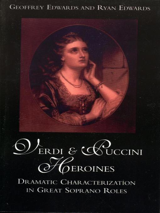 Title details for Verdi and Puccini Heroines by Geoffrey Edwards - Available